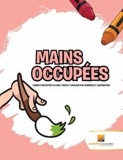 Mains Occupées - Activity Crusades