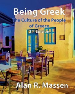 Being Greek - The Culture of the People of Greece - Massen, Alan R