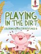 Playing in the Dirt - Bild 1