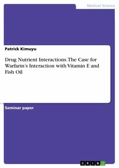 Drug Nutrient Interactions. The Case for Warfarin¿s Interaction with Vitamin E and Fish Oil