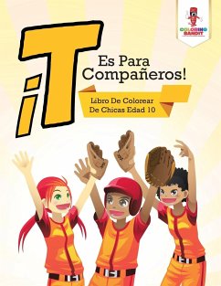 ¡T Es Para Compañeros! - Coloring Bandit