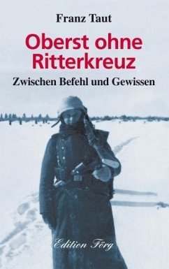 Oberst ohne Ritterkreuz - Taut, Franz