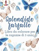 Splendide Farfalle Splendide Farfalle