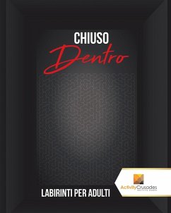 Chiuso Dentro - Activity Crusades