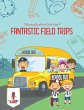Fantastic Field Trips - Bild 1