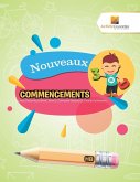 Nouveaux Commencements Nouveaux Commencements