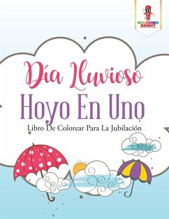 Día Lluvioso Hoyo En Uno - Coloring Bandit Día Lluvioso Hoyo En Uno - Coloring Bandit