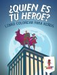 ¿Quién Es Tu Héroe? - Bild 1