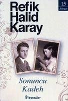 Sonuncu Kadeh - Halid Karay, Refik