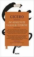 Yaslilik Üzerine - Tullius Cicero, Marcus