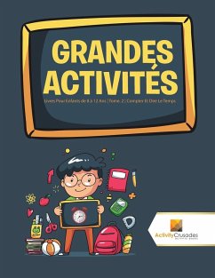 Grandes Activités - Activity Crusades