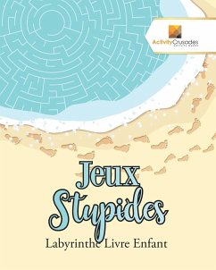 Jeux Stupides - Activity Crusades