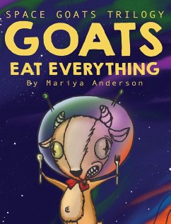 Goats Eat Everything - Anderson, Mariya