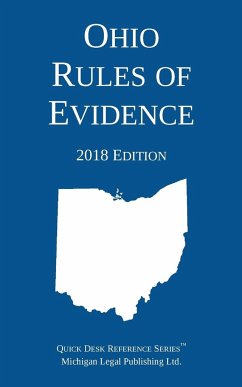 Ohio Rules of Evidence; 2018 Edition - Michigan Legal Publishing Ltd.