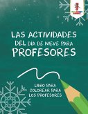Las Actividades Del Día De Nieve Para Profesores