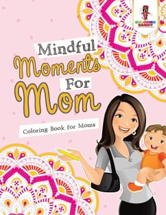 Mindful Moments For Mom - Coloring Bandit