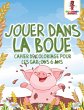 Jouer Dans la Boue - Bild 1