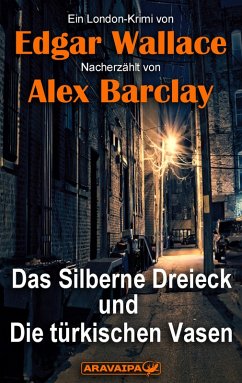 Das Silberne Dreieck und Die türkischen Vasen (eBook, ePUB) - Wallace, Edgar