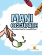 Mani Occupate - Bild 1