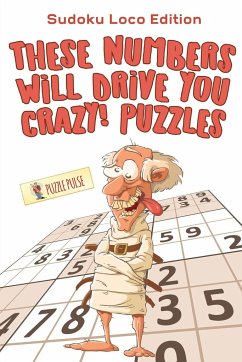 These Numbers Will Drive You Crazy! Puzzles - Puzzle Pulse