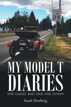 My Model T Diaries - Newberg, Sarah