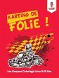 Karting de Folie ! - Bild 1