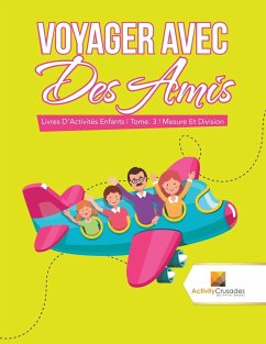 Voyager Avec Des Amis - Activity Crusades