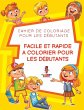 Facile Et Rapide a Colorier pour les... - Bild 1