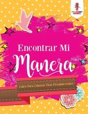 Encontrar Mi Manera Encontrar Mi Manera