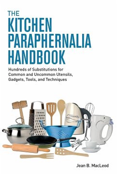 The Kitchen Paraphernalia Handbook - MacLeod, Jean B.