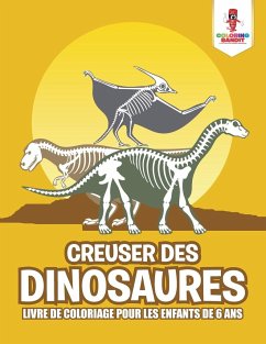 Creuser des Dinosaures - Coloring Bandit