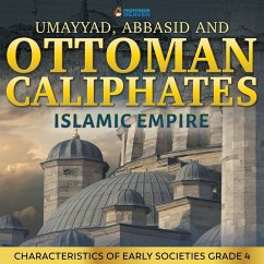 Umayyad, Abbasid and Ottoman Caliphates - Islamic Empire - Beaver