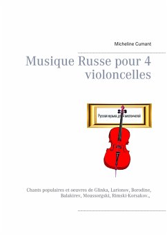 Musique Russe pour 4 violoncelles - Cumant, Micheline