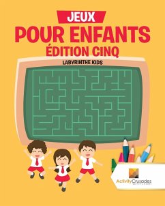 Jeux Pour Enfants Édition Cinq - Activity Crusades