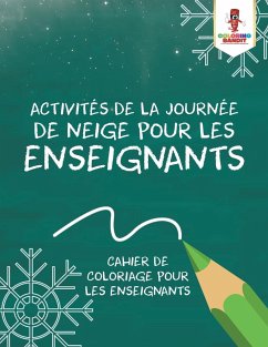 Activités de la Journée de Neige pour les Enseignants - Coloring Bandit