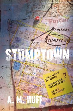 STUMPTOWN - Huff, A. M.