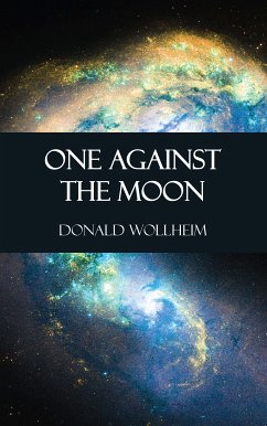 One Against the Moon (eBook, ePUB) - Wollheim, Donald