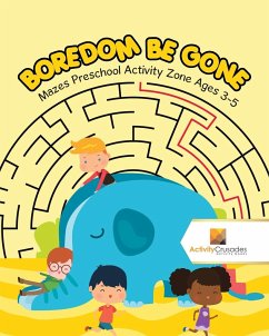 Boredom Be Gone - Activity Crusades