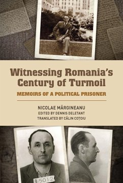 Witnessing Romania's Century of Turmoil (eBook, ePUB) - Margineanu, Nicolae