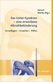 Das Usher-Syndrom - eine erworbene Hörsehbehinderung (eBook, PDF)