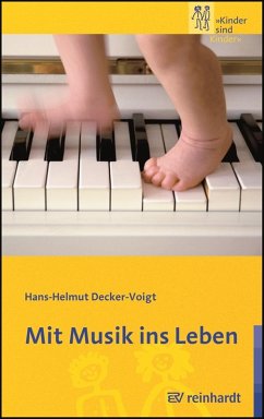 Mit Musik ins Leben (eBook, PDF) - Decker-Voigt, Hans-Helmut