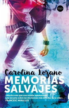 Memorias salvajes (eBook, ePUB) - Lozano, Carolina