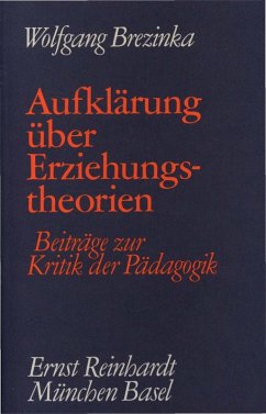 Aufklärung über Erziehungstheorien (eBook, PDF) - Brezinka, Wolfgang