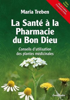 La Santé à la Pharmacie du Bon Dieu (eBook, ePUB) - Treben, Maria