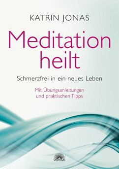 Meditation heilt (eBook, ePUB) - Jonas, Katrin