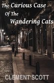 The Curious Case Of The Wandering Cats (eBook, ePUB)