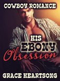 Cowboy Romance: His Ebony Obsession (eBook, ePUB)