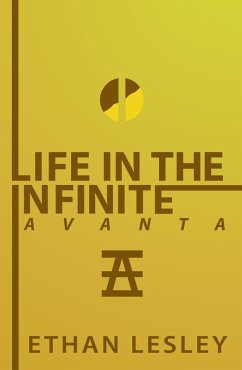 Life In The Infinite : Avanta (eBook, ePUB) - Lesley, Ethan