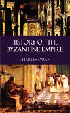 History of the Byzantine Empire (eBook, ePUB)