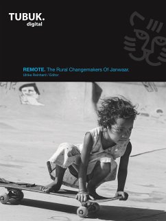 REMOTE: The Rural Changemakers Of Janwaar (eBook, ePUB) - Reinhard, Ulrike